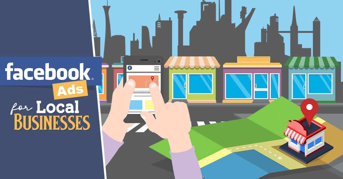 Facebook Ads for Local Business